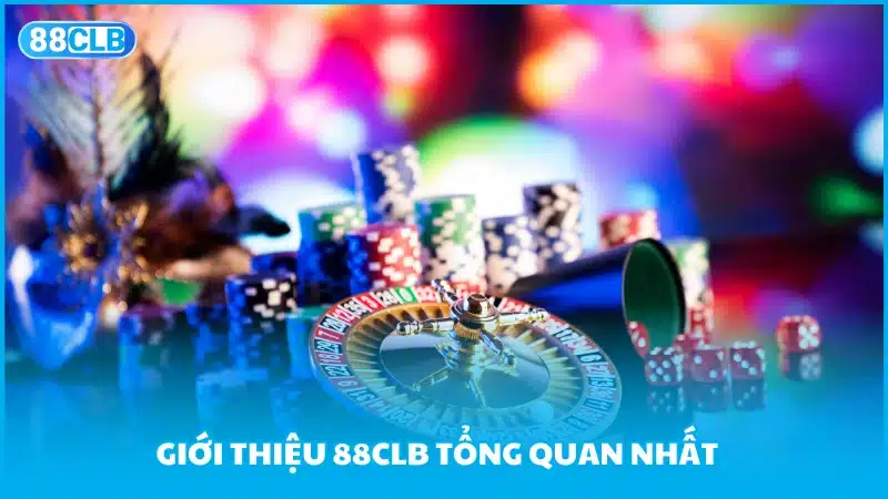 Giới thiệu 88CLB tổng quan nhất