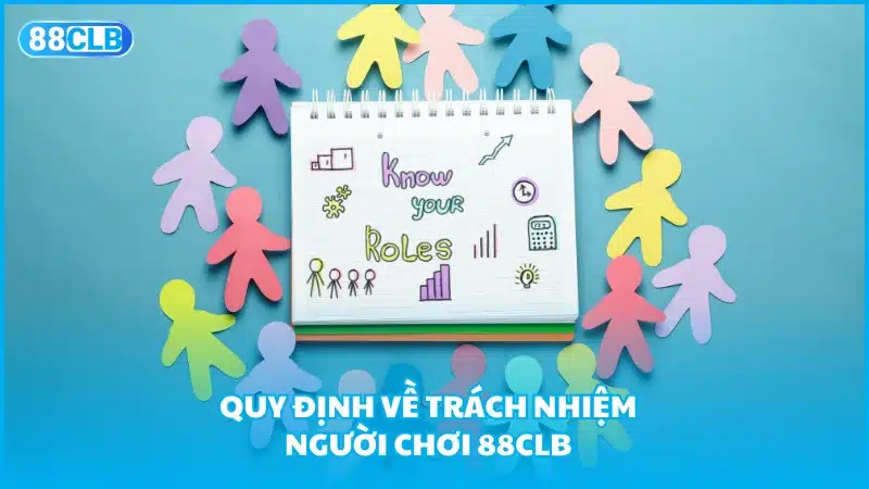 Quy định về trách nhiệm người chơi 88CLB